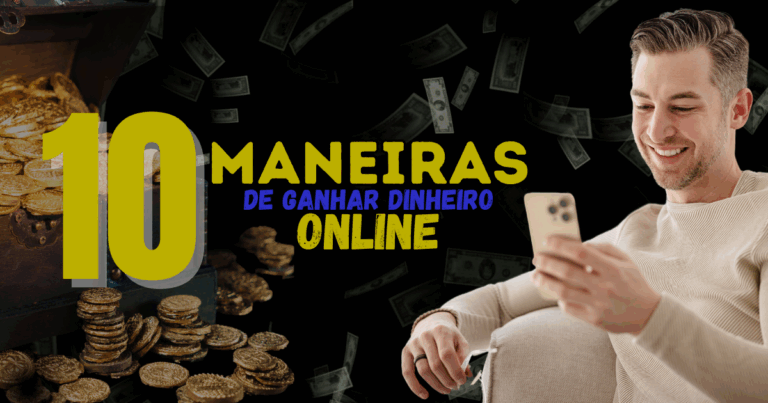 10 Maneiras de Ganhar Dinheiro na Internet em 2025
